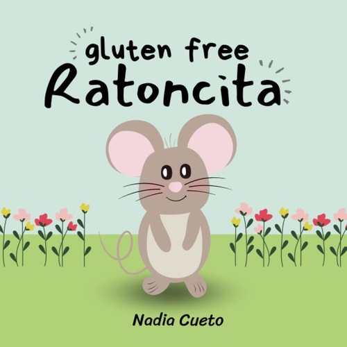 Gluten Free Ratoncita The Diagnosis