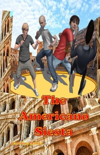 The Americano Siesta A "Wild-time" Lads' Holiday in Italy