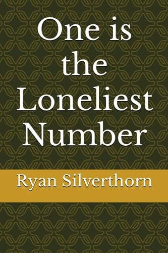 One is the Loneliest Number