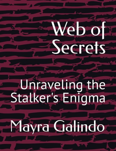 Web of Secrets Unraveling the Stalker's Enigma