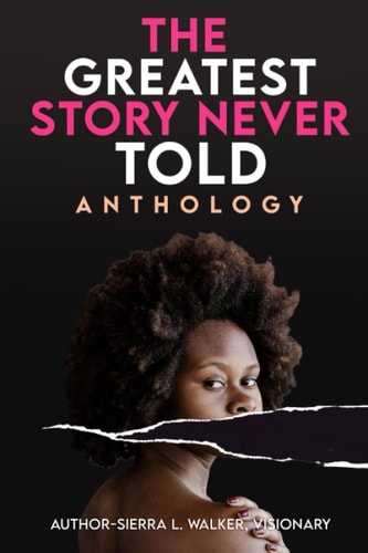 The Greatest Story Never Told Anthology