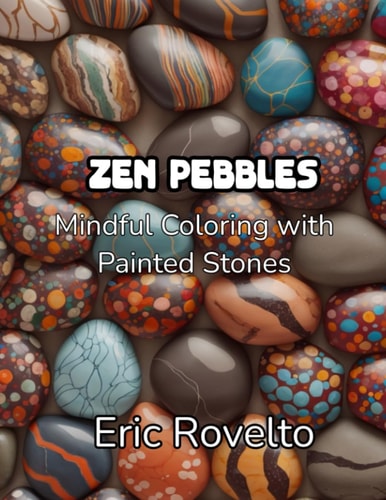 Zen Pebbles Mindful Coloring with Painted Stones Adult Coloring Book