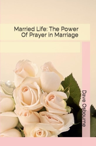 Married Life The Power Of Prayer in Marriage