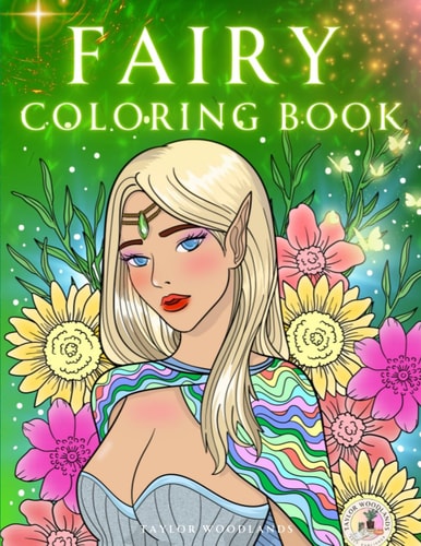 Fairy Coloring Book 60 Forest Fairies & Elves in Fantasy Land for Adults Relaxation & Stress Relief