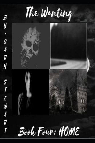 The Wanting Book Four Home