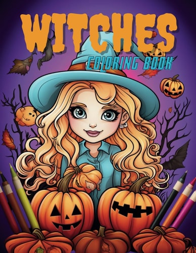WITCHES COLORING BOOK Halloween Coloring Book for Every One