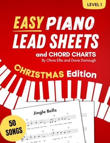 Easy Piano Lead Sheets and Chord Charts Level 1 50 Christmas Songs