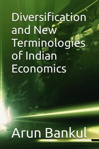 Diversification and New Terminologies of Indian Economics