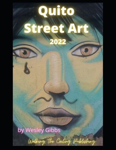Quito Street Art 2022