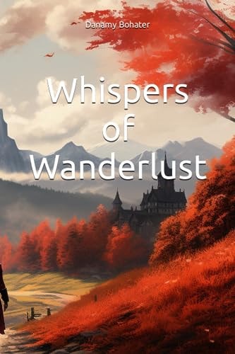 Whispers of Wanderlust