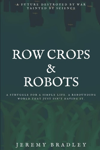Row Crops and Robots