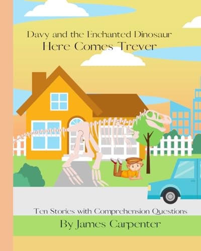 Davy and the Enchanted Dinosaur Here Comes Trever.