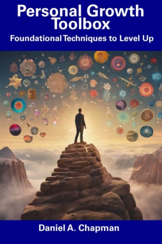 Personal Growth Toolbox Foundational Techniques to Level Up