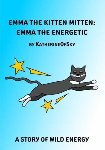 Emma the Kitten Mitten Emma the Energetic