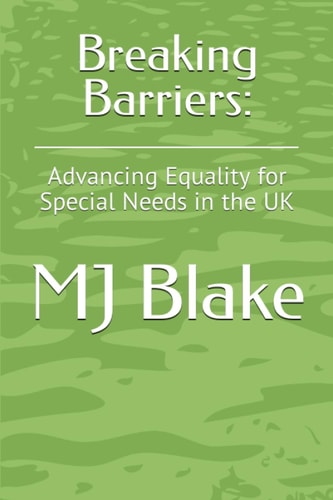 Breaking Barriers Advancing Equality for Special Needs in the UK