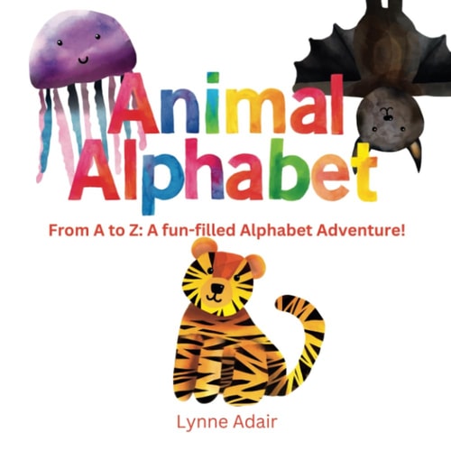 Animal Alphabet From A to Z: A Fun-filled Alphabet Adventure!