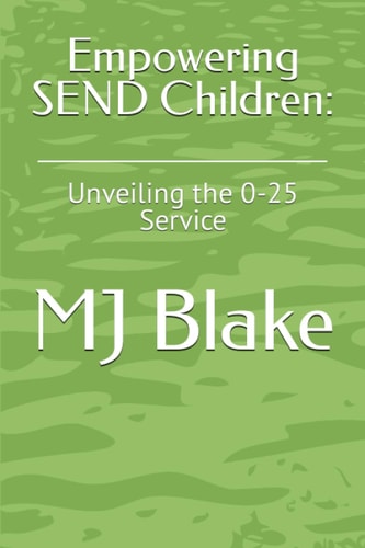 Empowering SEND Children Unveiling the 0-25 Service