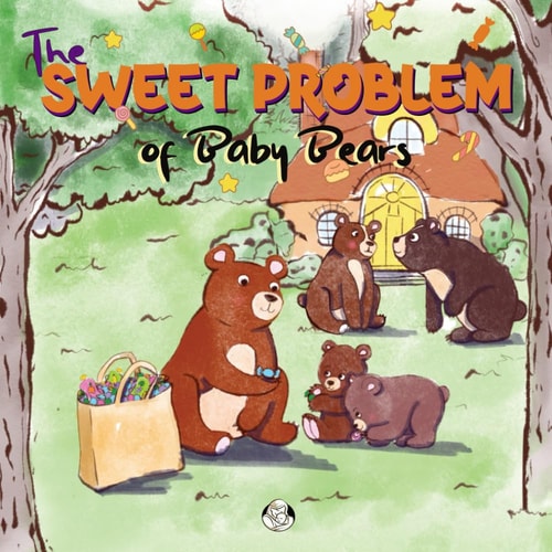 The Sweet Problem of Baby Bears Educational Book about Healthly Eating for Kids and Toddlers