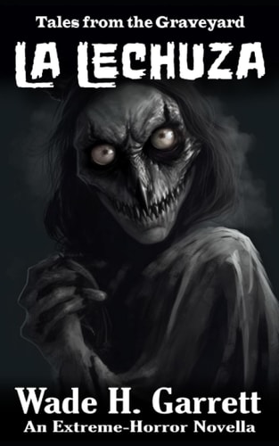 La Lechuza An Extreme-Horror Novella