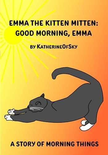 Emma the Kitten Mitten Good Morning, Emma