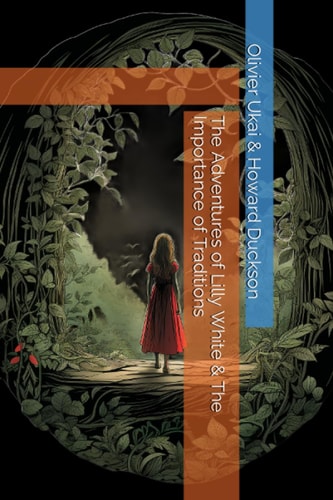 The Adventures of Lilly White & The Importance of Traditions