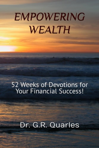Empowering Wealth 52 Weeks of Devotions for Your Financial Success!