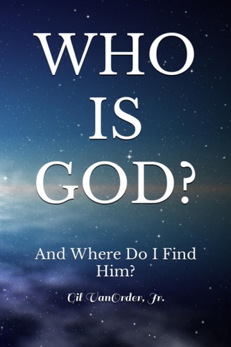 Who Is God? And Where Do I Find Him?