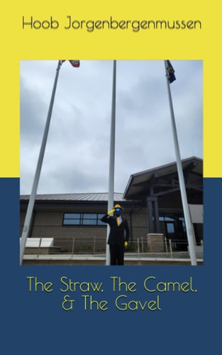 The Straw, The Camel, & The Gavel