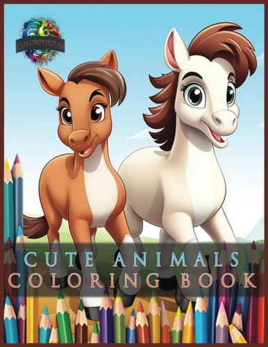 Cute Animals Coloring Book For All Ages