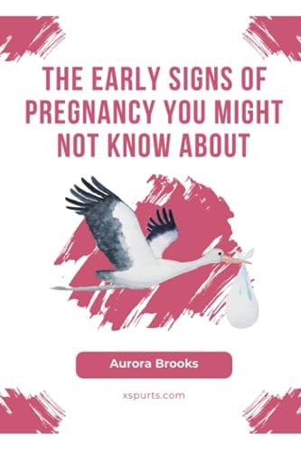 The Early Signs of Pregnancy You Might Not Know About