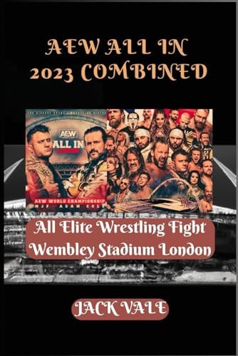 AEW All In 2023 Combined All Elite Wrestling Fight Wembley Stadium London