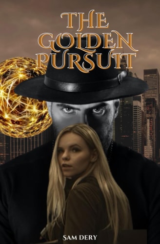 The Golden Pursuit A Tale of Deception and Redemption