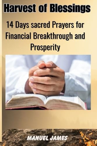 Harvest of Blessings 14Days Sacred Prayers for Financial Breakthrough and Prosperity