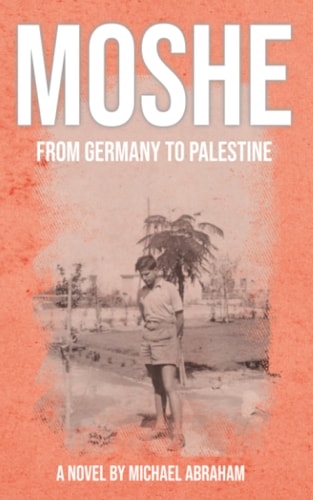 Moshe From Germany to Palestine