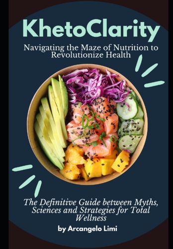 KhetoClarity Navigating the Maze of Nutrition to Revolutionize Health