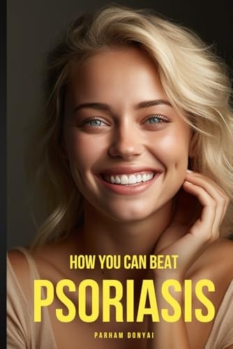 How You Can Beat Psoriasis Quick Practical Remedies That Work