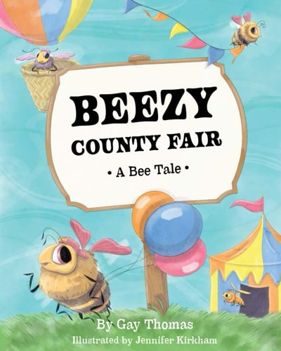 Beezy County Fair A Bee Tale
