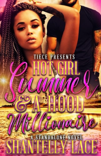 Hot Girl Summer and a Hood Millionaire Standalone