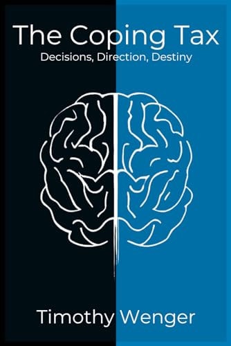 The Coping Tax Decision, Direction, Destiny
