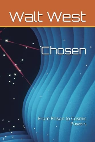 Chosen From Prison to Cosmic Powers