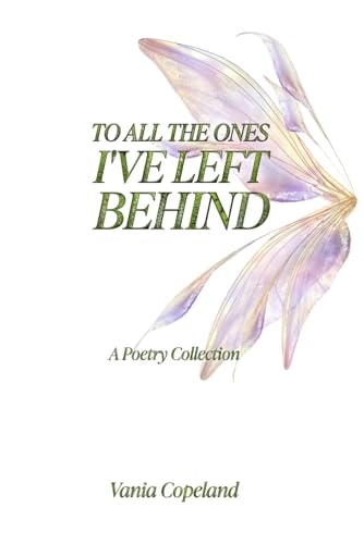 To All The Ones I've Left Behind