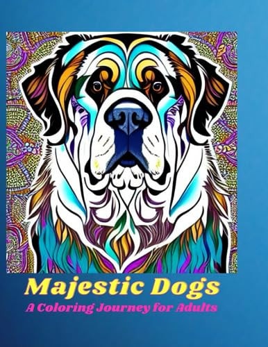 Majestic Dogs A Coloring Journey for Adults