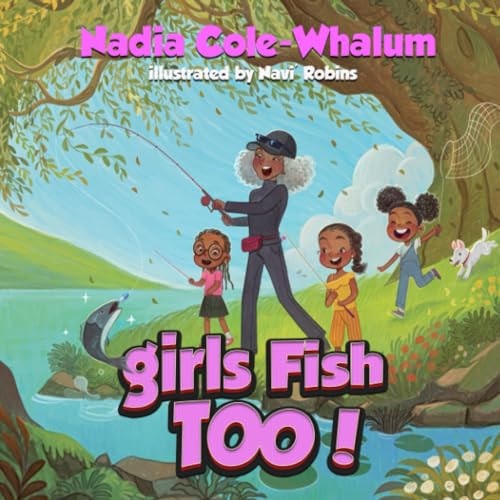 Girls Fish Too!