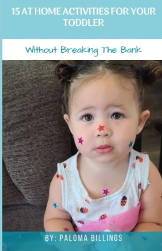 15 At Home Activities For Your Toddler Without Breaking The Bank