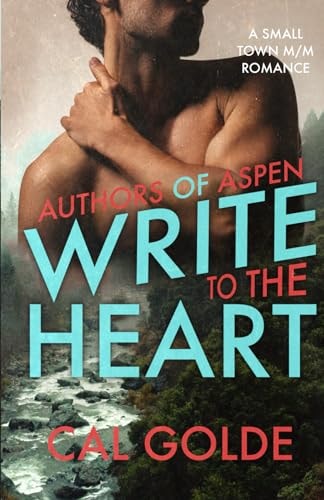 Write to the Heart A Small Town M/M Romance