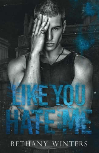 Like You Hate Me