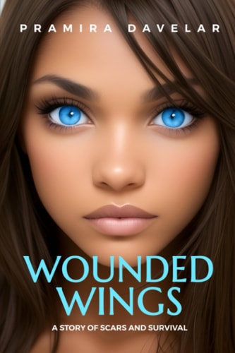 Wounded Wings The Story of Scars and Survival