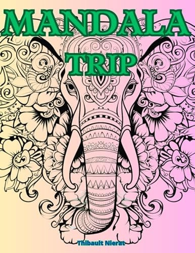 Mandala Trip Zen & Relaxation Coloring Book