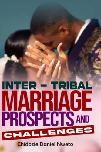 Inter- Tribal Marriage Prospects and Challenges