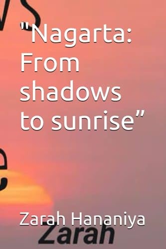 "Nagarta From Shadows to Sunrise"